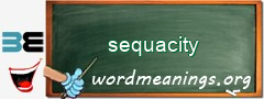 WordMeaning blackboard for sequacity